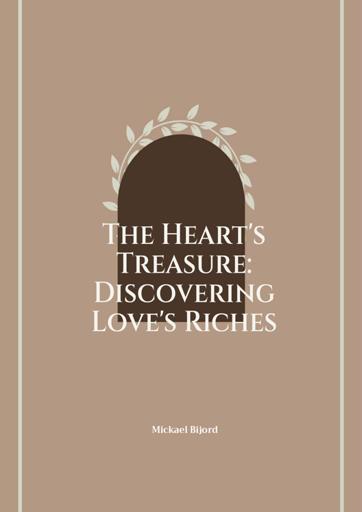 The Heart S Treasure Discovering Love S Riches